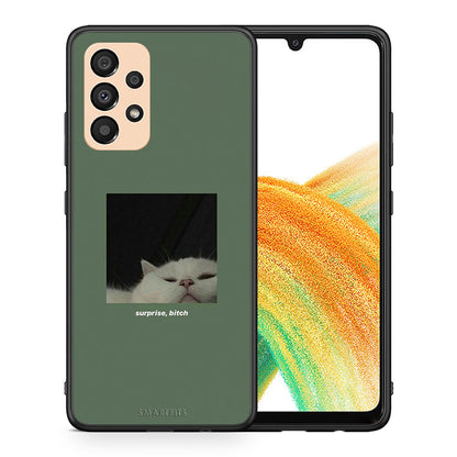 Θήκη Samsung A33 5G Bitch Surprise από τη Smartfits με σχέδιο στο πίσω μέρος και μαύρο περίβλημα | Samsung A33 5G Bitch Surprise case with colorful back and black bezels