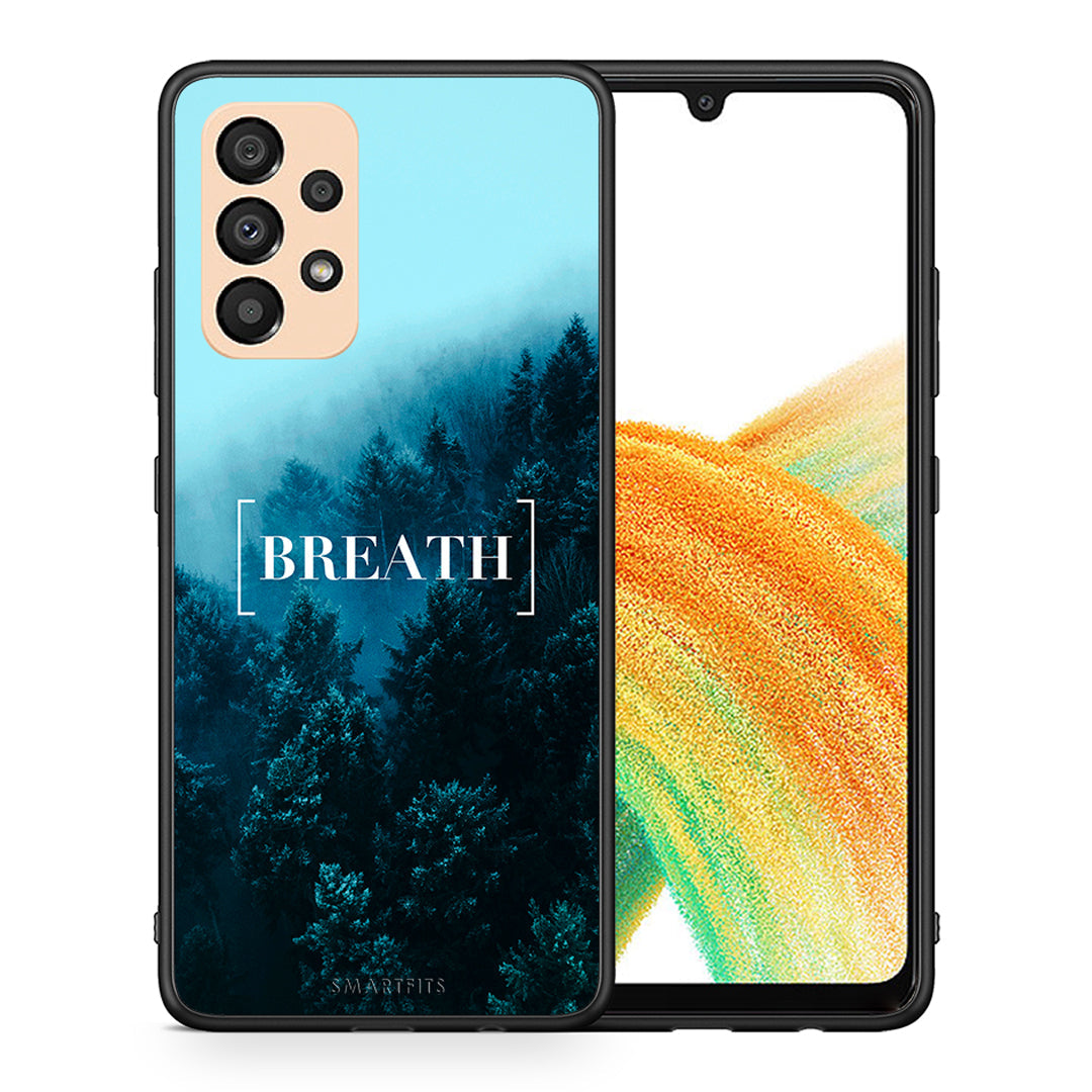 Θήκη Samsung A33 5G Breath Quote από τη Smartfits με σχέδιο στο πίσω μέρος και μαύρο περίβλημα | Samsung A33 5G Breath Quote case with colorful back and black bezels