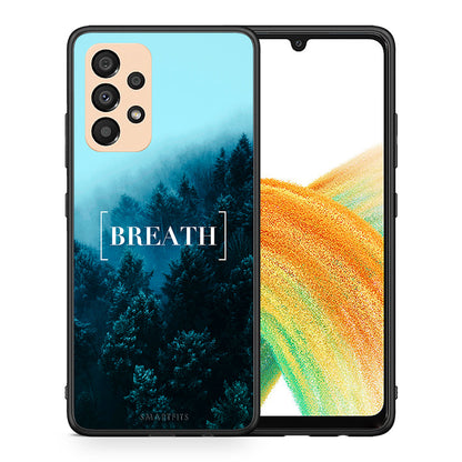 Θήκη Samsung A33 5G Breath Quote από τη Smartfits με σχέδιο στο πίσω μέρος και μαύρο περίβλημα | Samsung A33 5G Breath Quote case with colorful back and black bezels