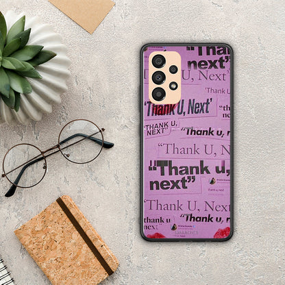 Thank You Next - Samsung Galaxy A33 5G θήκη