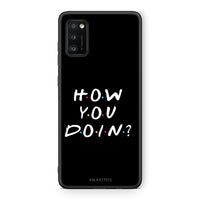 Thumbnail for Samsung A41 How You Doin θήκη από τη Smartfits με σχέδιο στο πίσω μέρος και μαύρο περίβλημα | Smartphone case with colorful back and black bezels by Smartfits