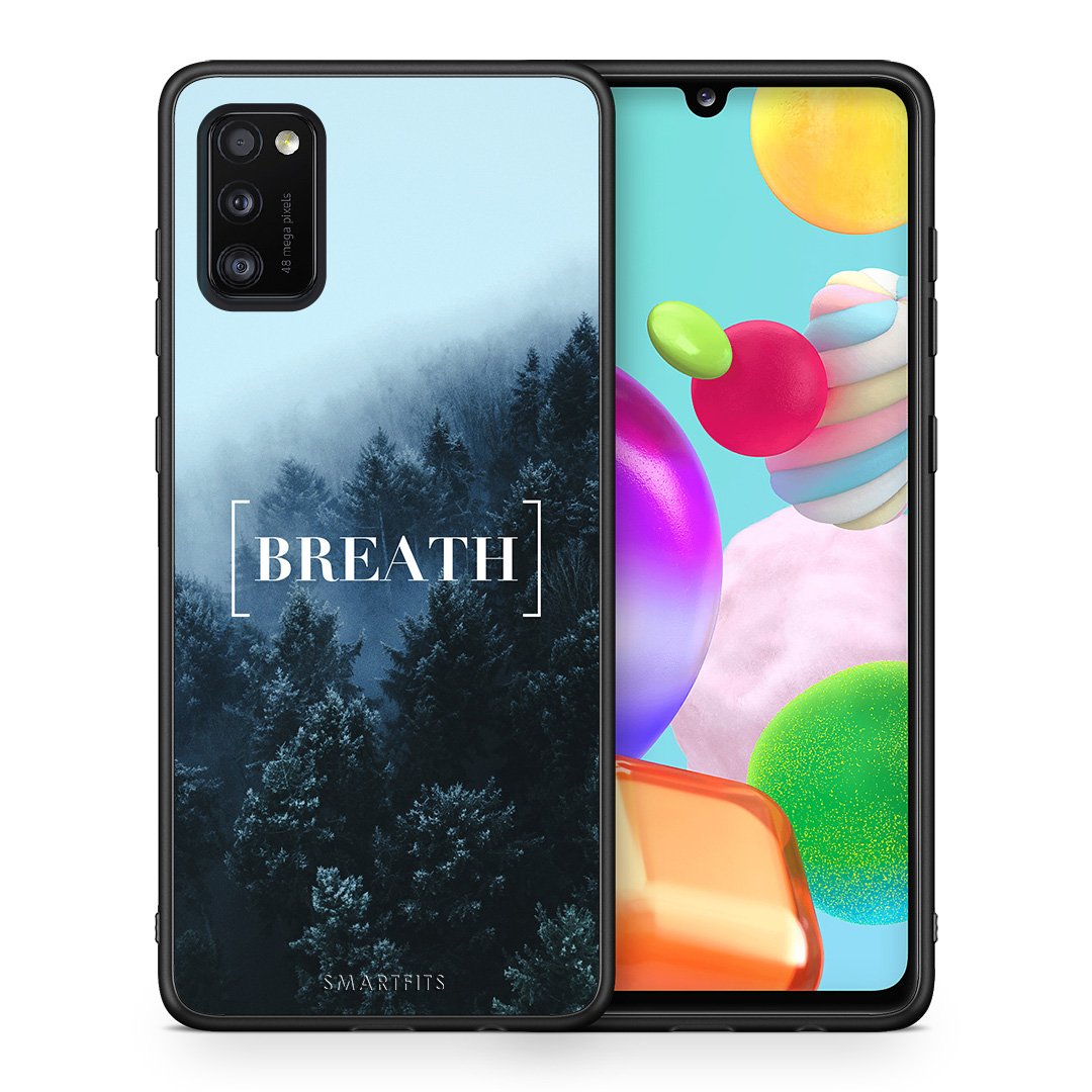 Θήκη Samsung A41 Breath Quote από τη Smartfits με σχέδιο στο πίσω μέρος και μαύρο περίβλημα | Samsung A41 Breath Quote case with colorful back and black bezels