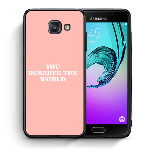 Θήκη Αγίου Βαλεντίνου Samsung A5 2017 You Deserve The World από τη Smartfits με σχέδιο στο πίσω μέρος και μαύρο περίβλημα | Samsung A5 2017 You Deserve The World case with colorful back and black bezels