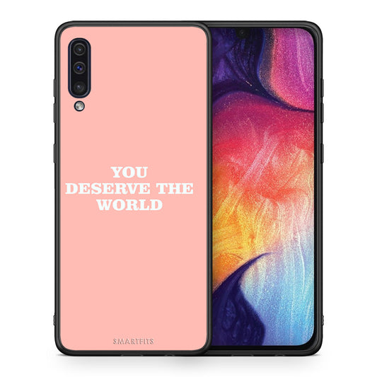 Θήκη Αγίου Βαλεντίνου Samsung A50 / A30s You Deserve The World από τη Smartfits με σχέδιο στο πίσω μέρος και μαύρο περίβλημα | Samsung A50 / A30s You Deserve The World case with colorful back and black bezels
