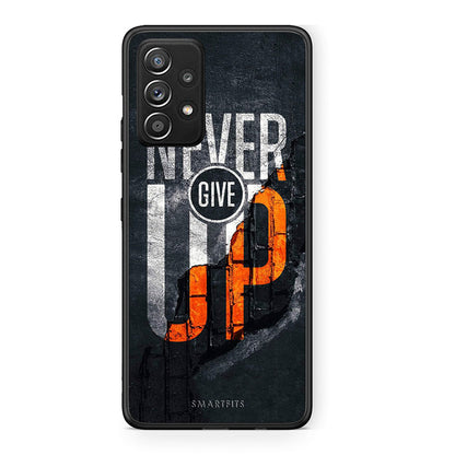 Samsung Galaxy A52 Never Give Up Θήκη Αγίου Βαλεντίνου από τη Smartfits με σχέδιο στο πίσω μέρος και μαύρο περίβλημα | Smartphone case with colorful back and black bezels by Smartfits