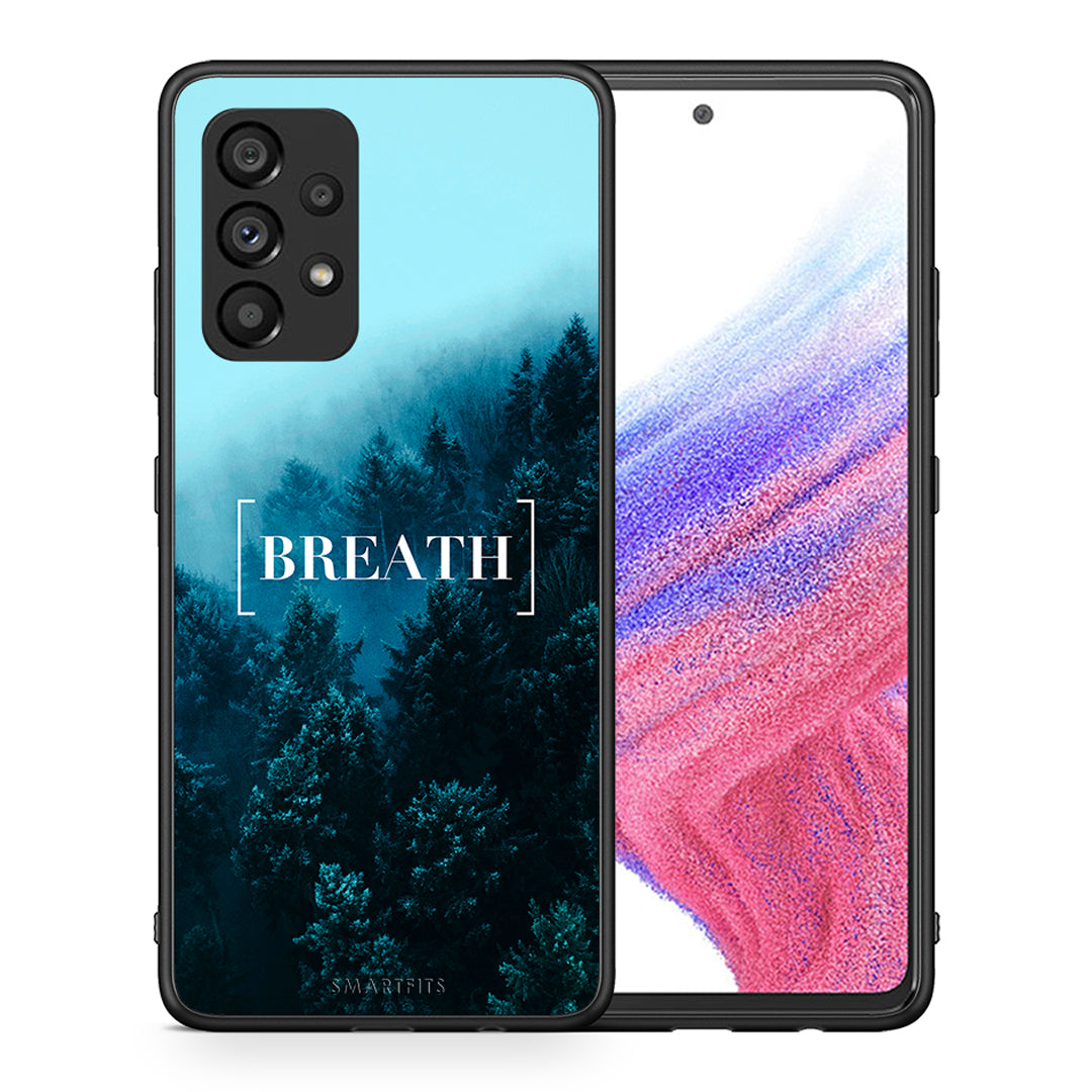 Θήκη Samsung A53 5G Breath Quote από τη Smartfits με σχέδιο στο πίσω μέρος και μαύρο περίβλημα | Samsung A53 5G Breath Quote case with colorful back and black bezels
