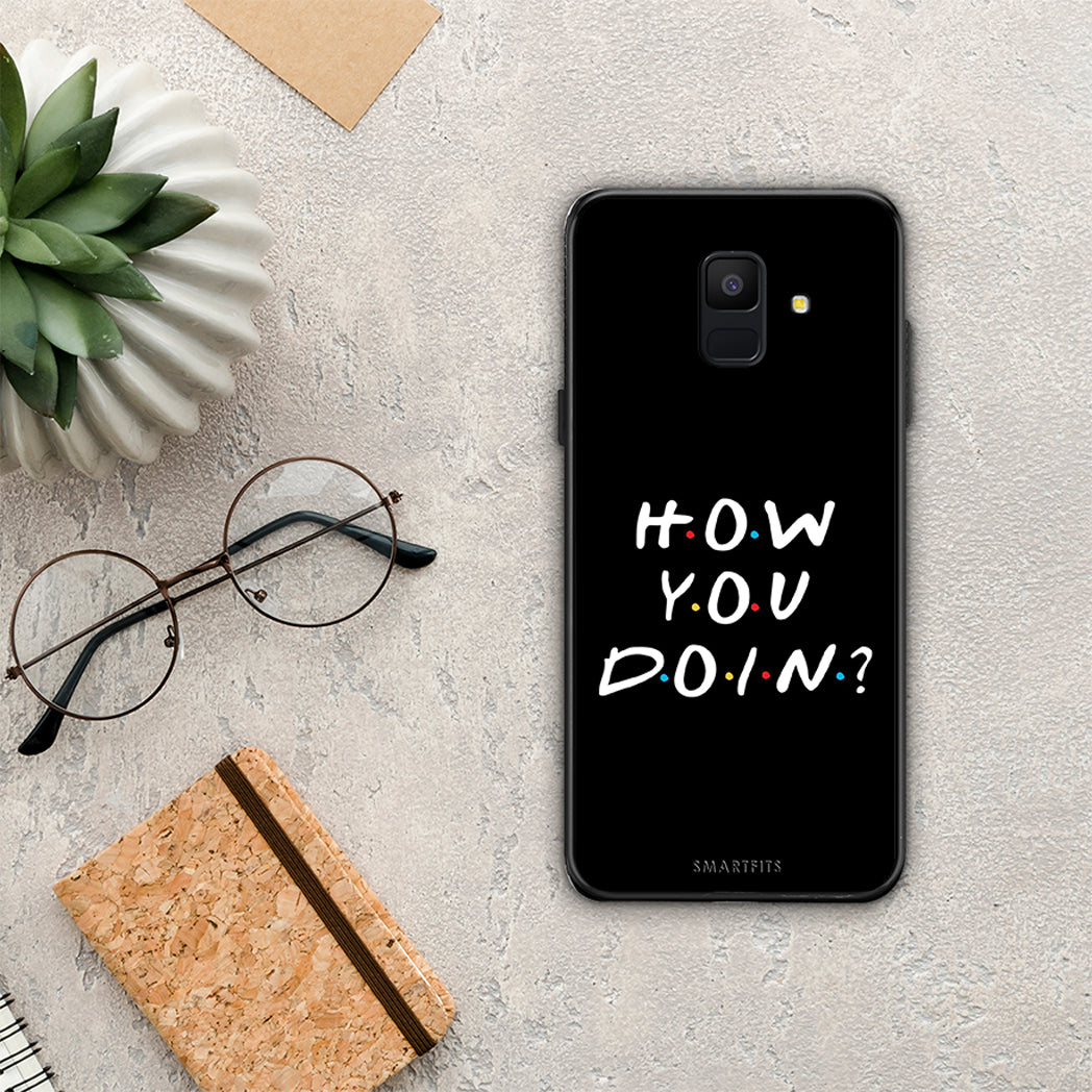 How You Doin - Samsung Galaxy A6 2018 θήκη