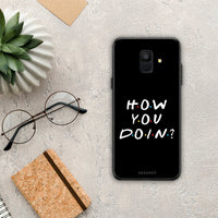 Thumbnail for How You Doin - Samsung Galaxy A6 2018 θήκη