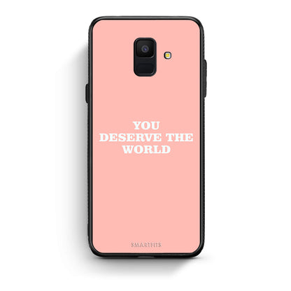 samsung A6 You Deserve The World Θήκη Αγίου Βαλεντίνου από τη Smartfits με σχέδιο στο πίσω μέρος και μαύρο περίβλημα | Smartphone case with colorful back and black bezels by Smartfits