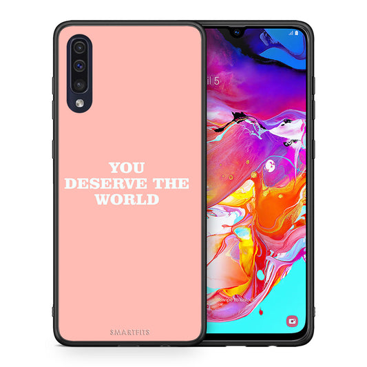 Θήκη Αγίου Βαλεντίνου Samsung A70 You Deserve The World από τη Smartfits με σχέδιο στο πίσω μέρος και μαύρο περίβλημα | Samsung A70 You Deserve The World case with colorful back and black bezels