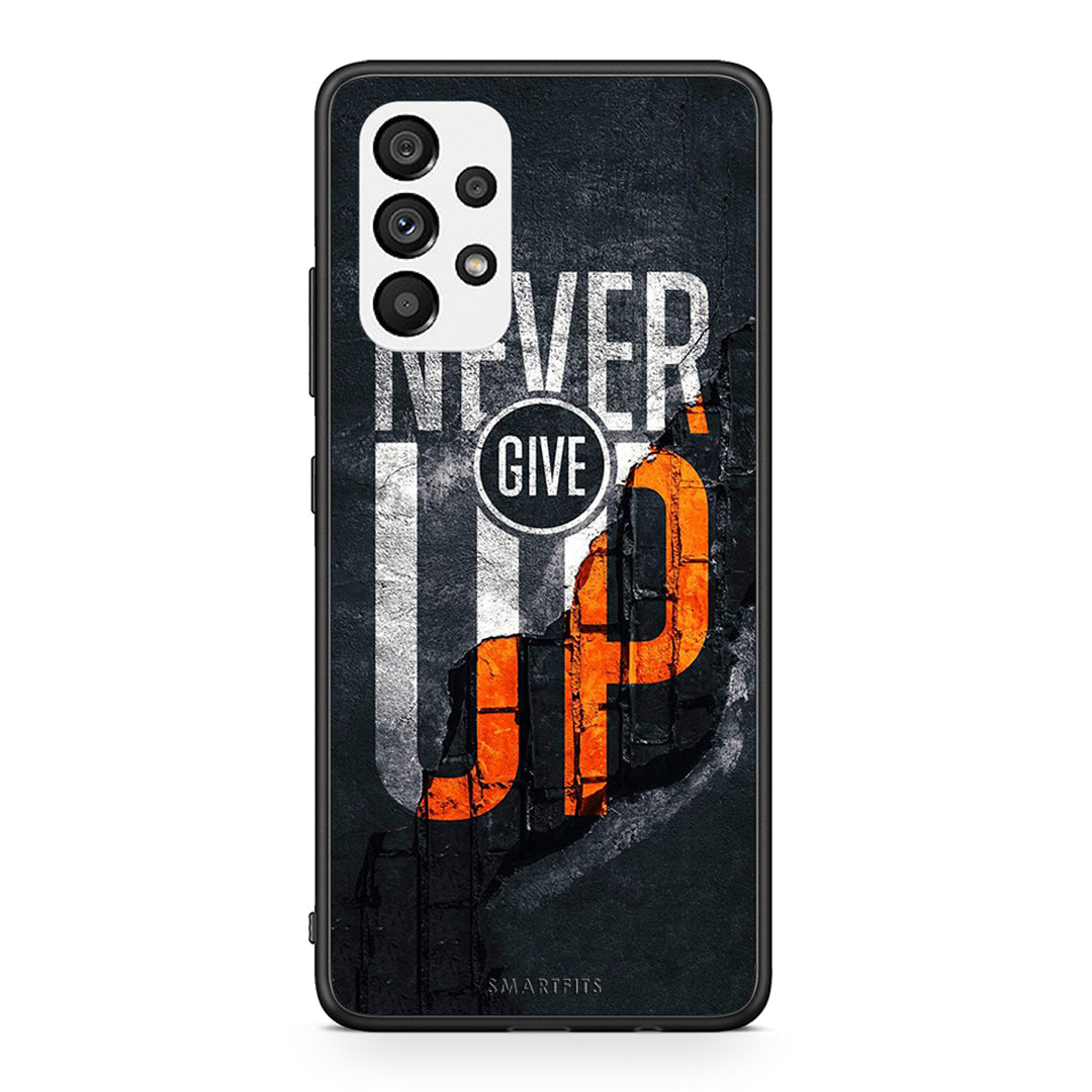 Samsung A73 5G Never Give Up Θήκη Αγίου Βαλεντίνου από τη Smartfits με σχέδιο στο πίσω μέρος και μαύρο περίβλημα | Smartphone case with colorful back and black bezels by Smartfits