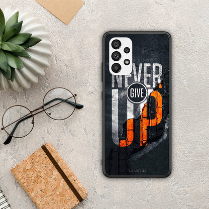 Never Give Up - Samsung Galaxy A73 5G θήκη