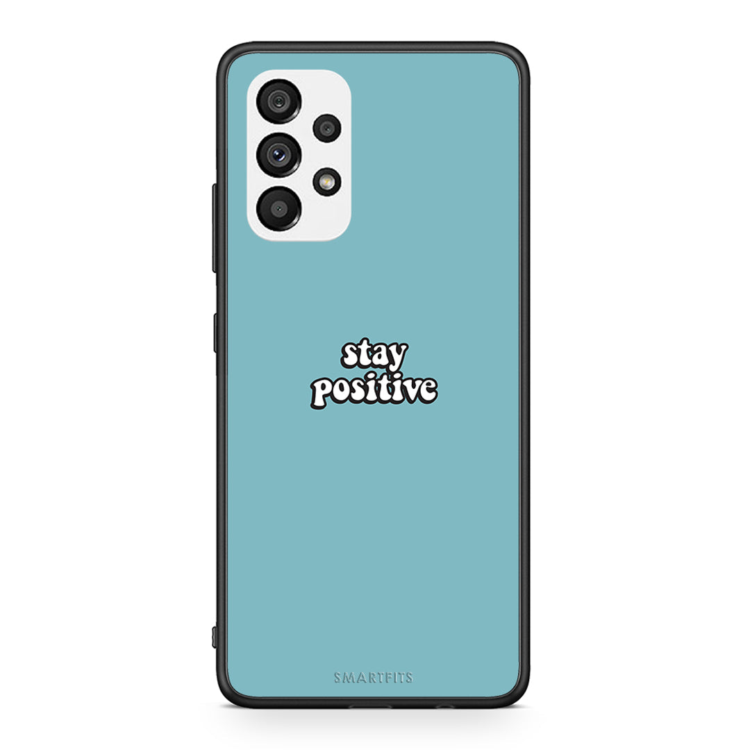 4 - Samsung A73 5G Positive Text case, cover, bumper