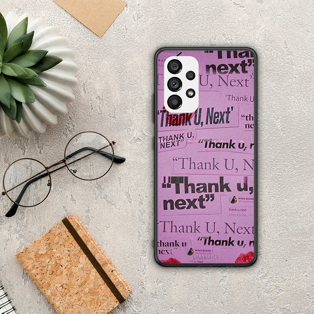 Thank You Next - Samsung Galaxy A73 5G θήκη