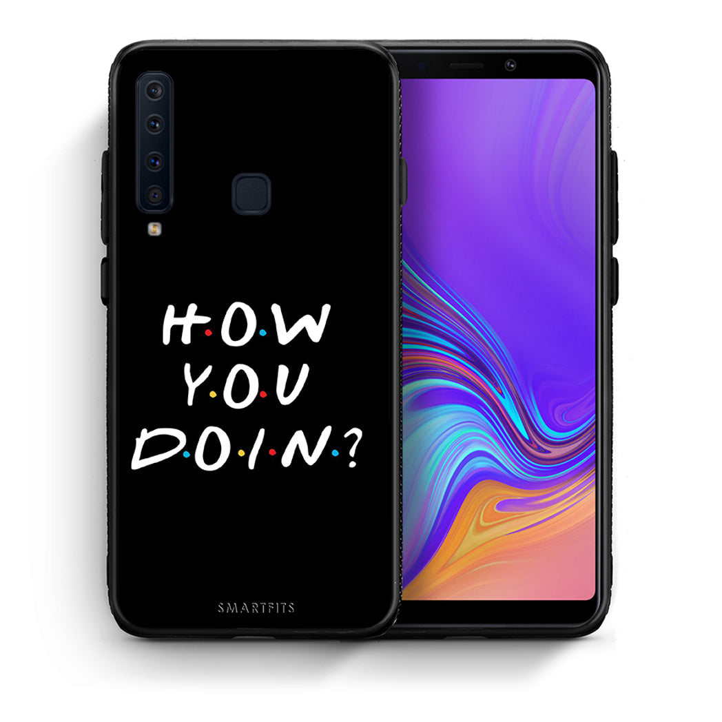 Θήκη Samsung A9 How You Doin από τη Smartfits με σχέδιο στο πίσω μέρος και μαύρο περίβλημα | Samsung A9 How You Doin case with colorful back and black bezels