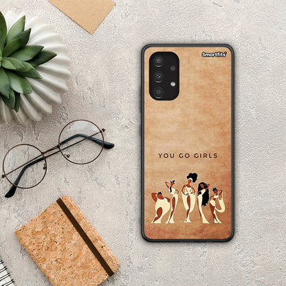 You Go Girl - Samsung Galaxy A13 4G θήκη