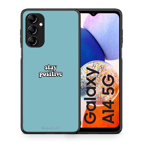 Θήκη Samsung Galaxy A14 / A14 5G Text Positive από τη Smartfits με σχέδιο στο πίσω μέρος και μαύρο περίβλημα | Samsung Galaxy A14 / A14 5G Text Positive Case with Colorful Back and Black Bezels