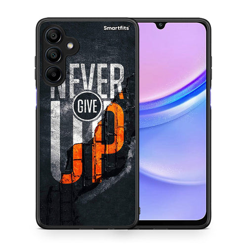 Never Give Up - Samsung Galaxy A15 4G / 5G θήκη