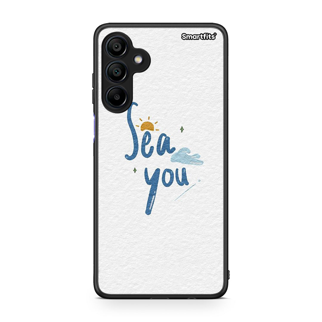 Samsung Galaxy A15 4G Sea You Θήκη από τη Smartfits με σχέδιο στο πίσω μέρος και μαύρο περίβλημα | Smartphone case with colorful back and black bezels by Smartfits