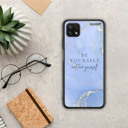 Be Yourself - Samsung Galaxy A22 5G θήκη