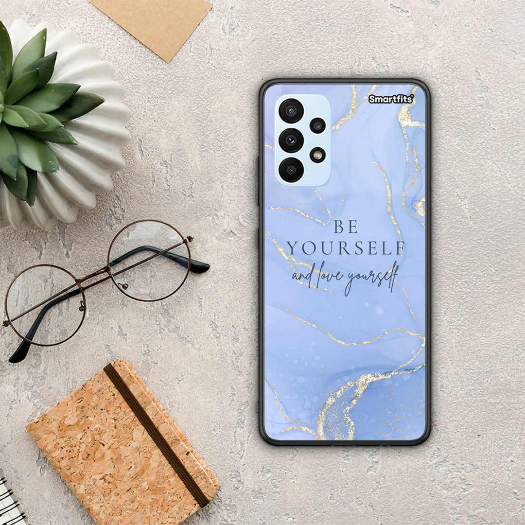 Be Yourself - Samsung Galaxy A23 θήκη