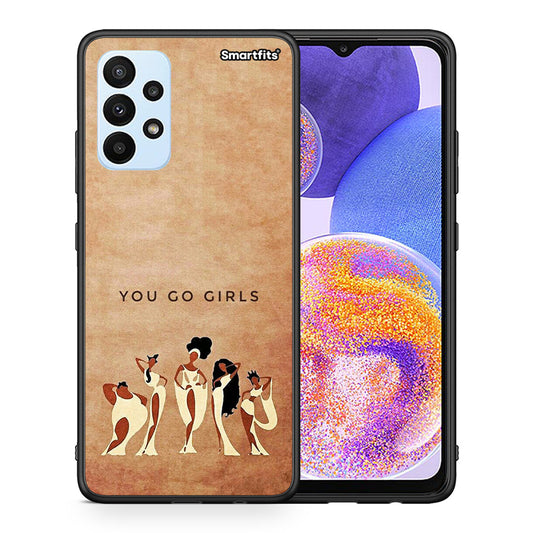 Θήκη Samsung A23 You Go Girl από τη Smartfits με σχέδιο στο πίσω μέρος και μαύρο περίβλημα | Samsung A23 You Go Girl case with colorful back and black bezels