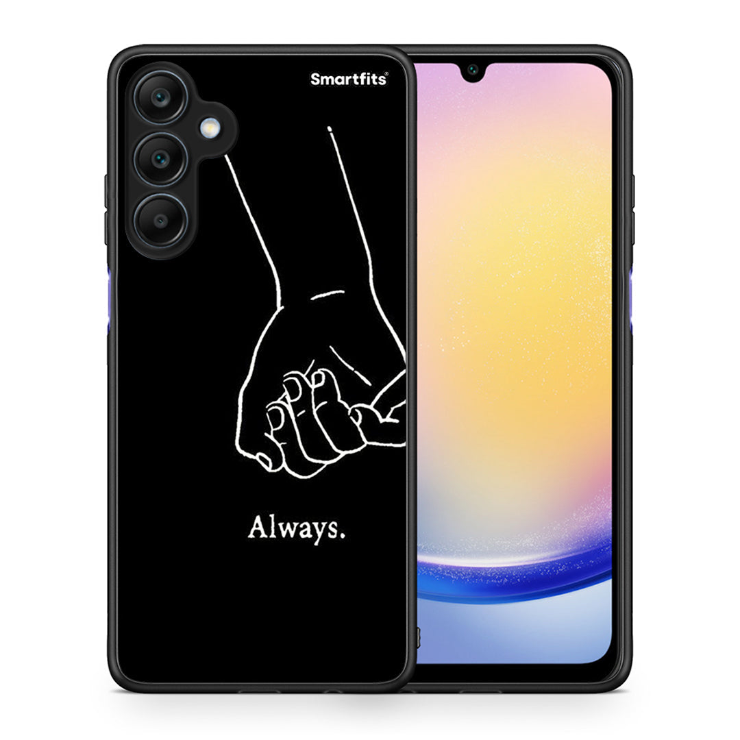 Always & Forever 1 - Samsung Galaxy A25 5G θήκη