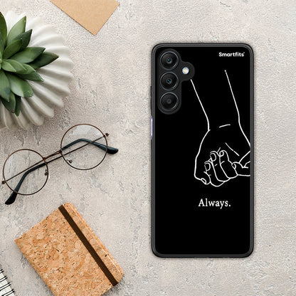 Always & Forever 1 - Samsung Galaxy A25 5G θήκη