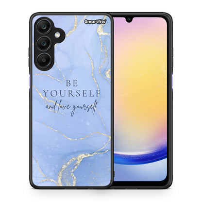 Θήκη Samsung Galaxy A25 5G Be Yourself από τη Smartfits με σχέδιο στο πίσω μέρος και μαύρο περίβλημα | Samsung Galaxy A25 5G Be Yourself case with colorful back and black bezels