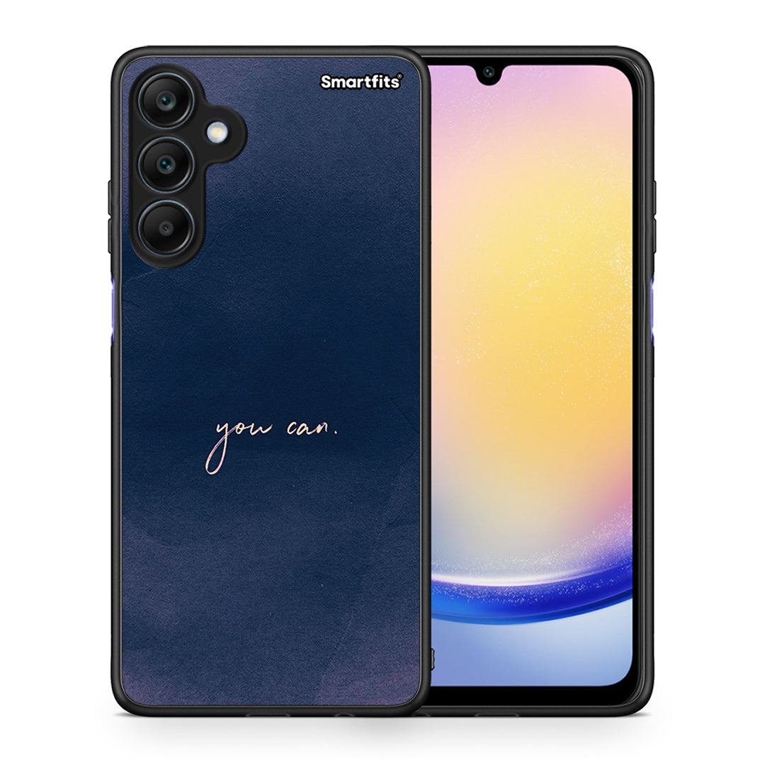 Θήκη Samsung Galaxy A25 5G You Can από τη Smartfits με σχέδιο στο πίσω μέρος και μαύρο περίβλημα | Samsung Galaxy A25 5G You Can case with colorful back and black bezels