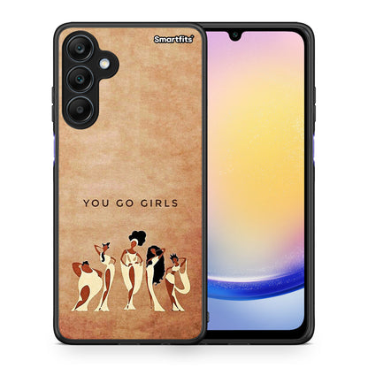 Θήκη Samsung Galaxy A25 5G You Go Girl από τη Smartfits με σχέδιο στο πίσω μέρος και μαύρο περίβλημα | Samsung Galaxy A25 5G You Go Girl case with colorful back and black bezels