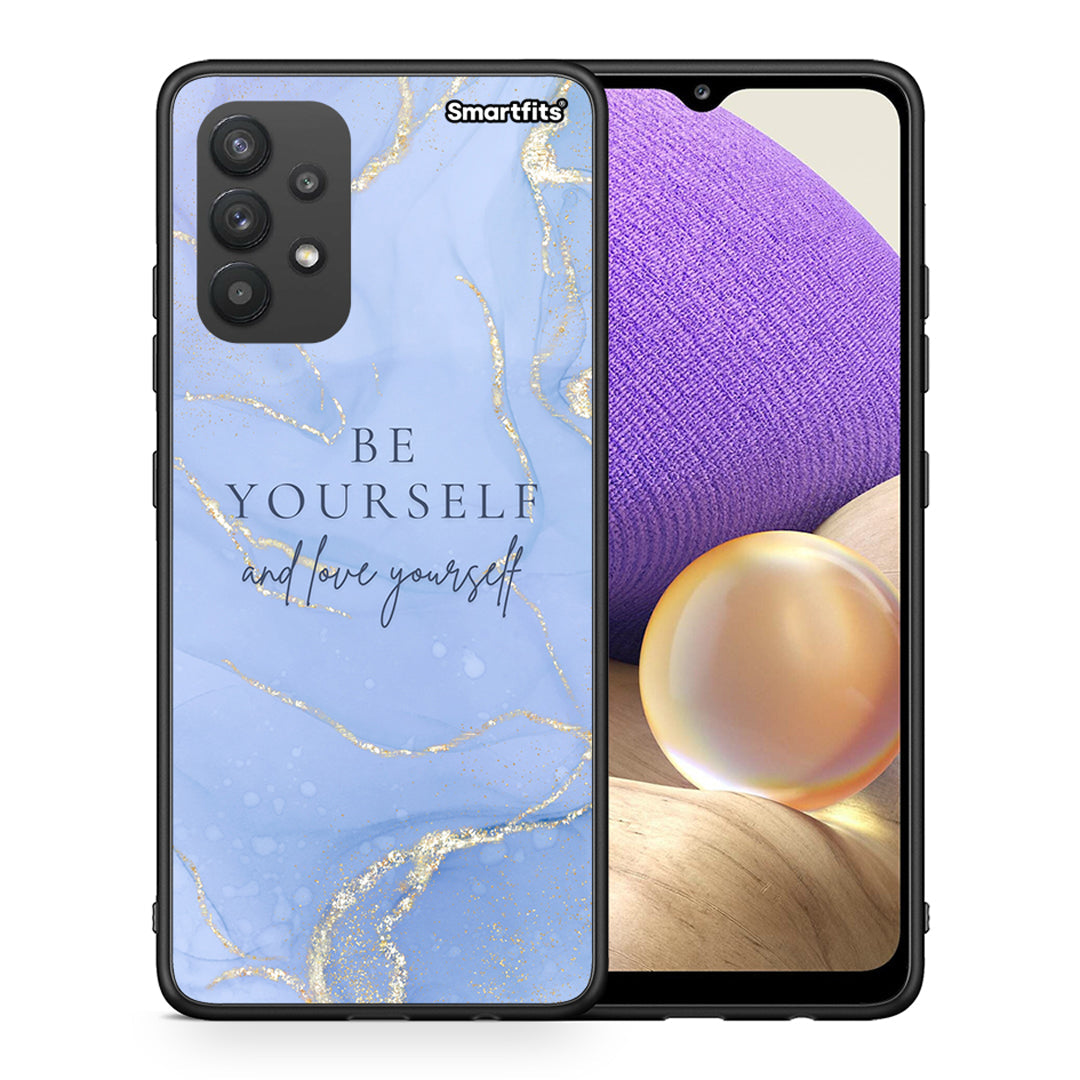 Θήκη Samsung A32 4G Be Yourself από τη Smartfits με σχέδιο στο πίσω μέρος και μαύρο περίβλημα | Samsung A32 4G Be Yourself case with colorful back and black bezels