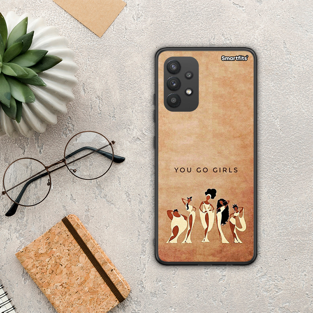You Go Girl - Samsung Galaxy A32 4G θήκη