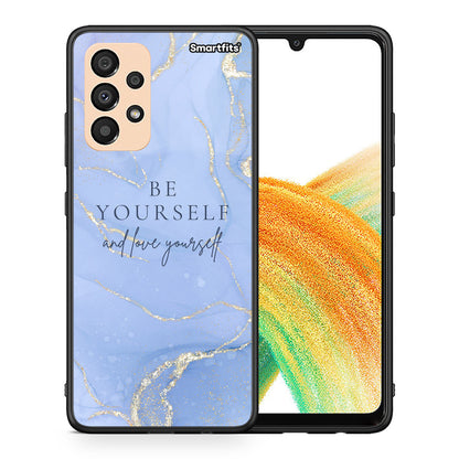 Θήκη Samsung A33 5G Be Yourself από τη Smartfits με σχέδιο στο πίσω μέρος και μαύρο περίβλημα | Samsung A33 5G Be Yourself case with colorful back and black bezels