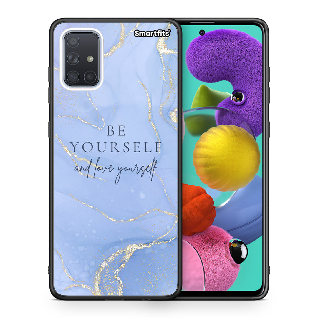 Θήκη Samsung A51 Be Yourself από τη Smartfits με σχέδιο στο πίσω μέρος και μαύρο περίβλημα | Samsung A51 Be Yourself case with colorful back and black bezels