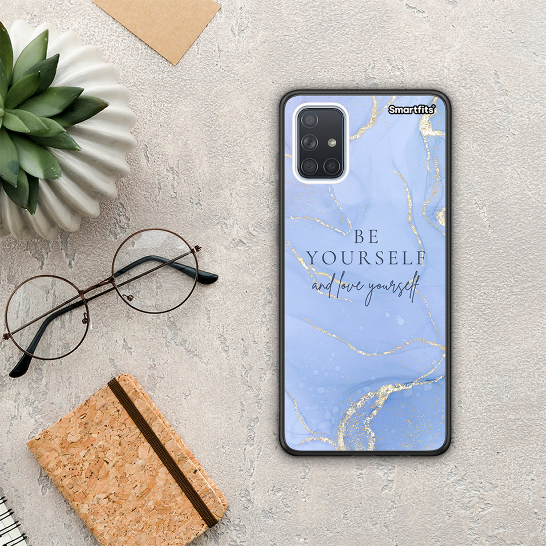 Be Yourself - Samsung Galaxy A51 θήκη