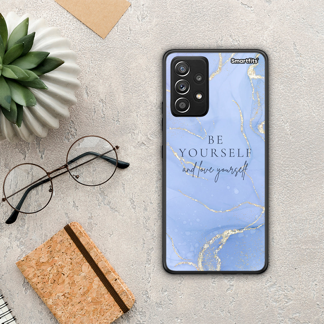 Be Yourself - Samsung Galaxy A52 / A52s / A52 5G θήκη