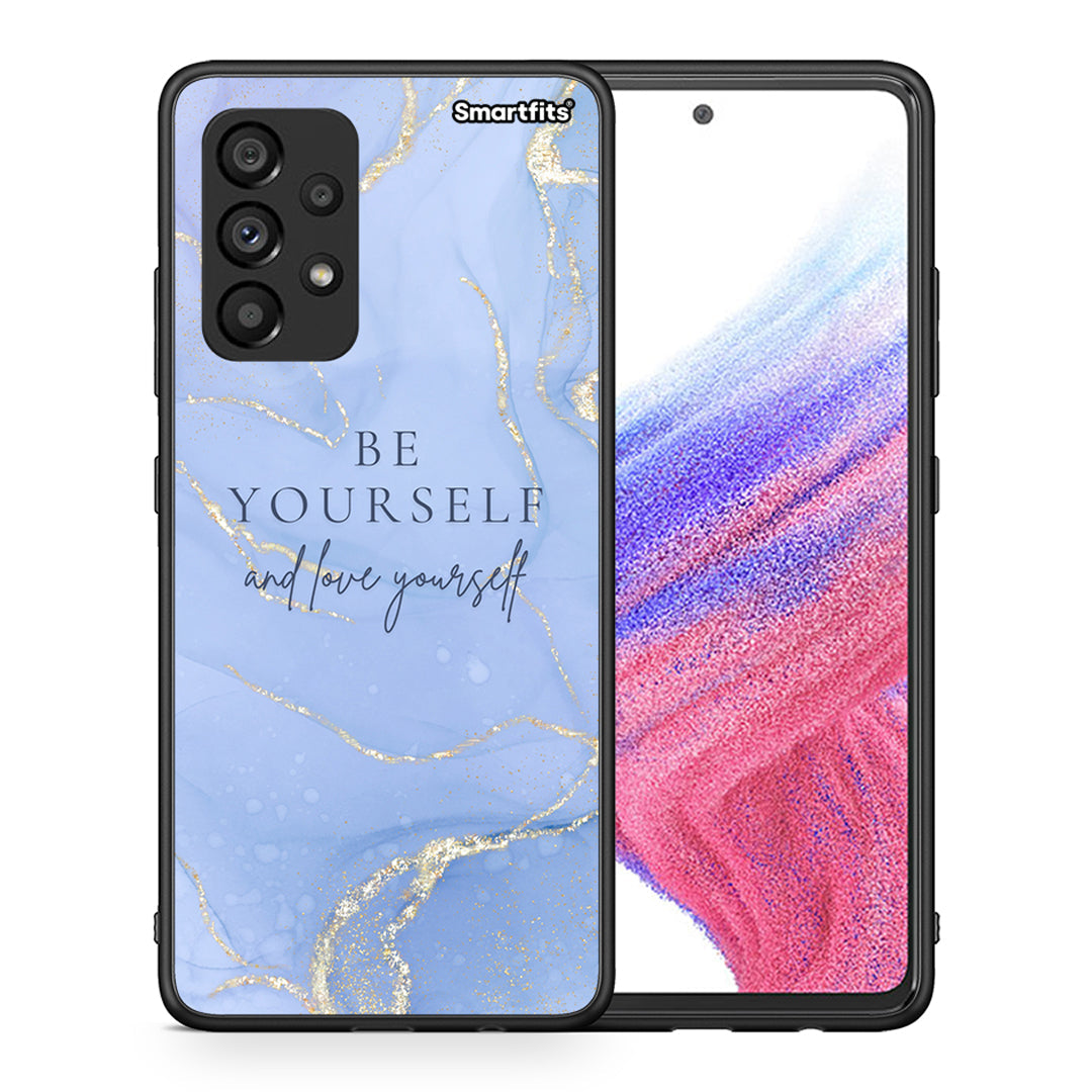 Θήκη Samsung A53 5G Be Yourself από τη Smartfits με σχέδιο στο πίσω μέρος και μαύρο περίβλημα | Samsung A53 5G Be Yourself case with colorful back and black bezels