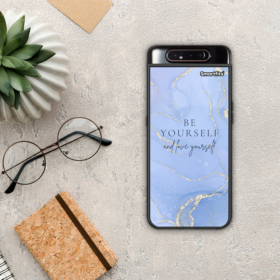 Be Yourself - Samsung Galaxy A80 θήκη