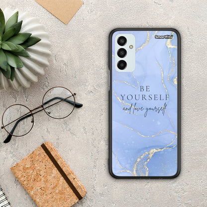 Be Yourself - Samsung Galaxy M13 θήκη