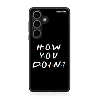 Thumbnail for Samsung Galaxy S24 How You Doin θήκη από τη Smartfits με σχέδιο στο πίσω μέρος και μαύρο περίβλημα | Smartphone case with colorful back and black bezels by Smartfits