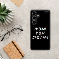Thumbnail for How You Doin - Samsung Galaxy S24 θήκη
