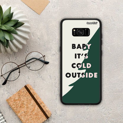 Cold Outside - Samsung Galaxy S8 θήκη