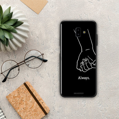 Always & Forever 1 - Samsung Galaxy J6+ θήκη