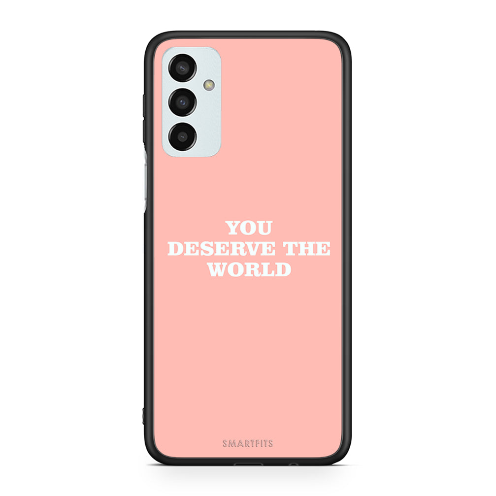 Samsung M13 You Deserve The World Θήκη Αγίου Βαλεντίνου από τη Smartfits με σχέδιο στο πίσω μέρος και μαύρο περίβλημα | Smartphone case with colorful back and black bezels by Smartfits