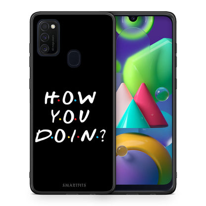 Θήκη Samsung M21/M31 How You Doin από τη Smartfits με σχέδιο στο πίσω μέρος και μαύρο περίβλημα | Samsung M21/M31 How You Doin case with colorful back and black bezels