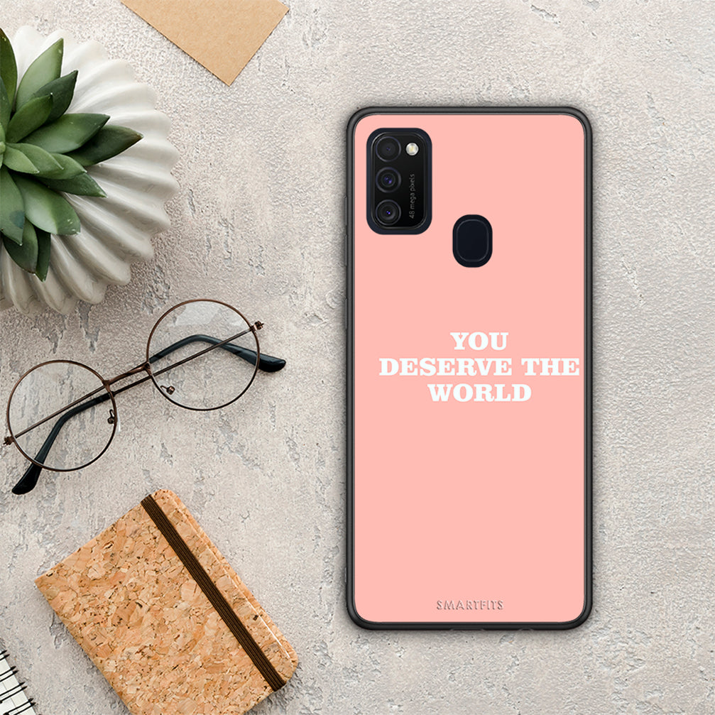 You Deserve The World - Samsung Galaxy M21 / M30s θήκη