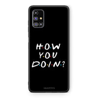 Thumbnail for Samsung M31s How You Doin θήκη από τη Smartfits με σχέδιο στο πίσω μέρος και μαύρο περίβλημα | Smartphone case with colorful back and black bezels by Smartfits