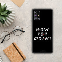 Thumbnail for How You Doin - Samsung Galaxy M31s θήκη