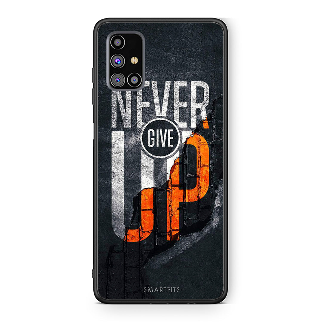Samsung M31s Never Give Up Θήκη Αγίου Βαλεντίνου από τη Smartfits με σχέδιο στο πίσω μέρος και μαύρο περίβλημα | Smartphone case with colorful back and black bezels by Smartfits